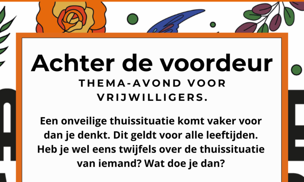 Thema-bijeenkomst voor alle vrijwilligers uit de gemeente Emmen. 'Achter de voordeur'.